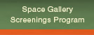 Space Gallery Screenings Program